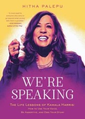 We&rsquo;re Speaking: The Life Lessons of Kamala Harris: How to Use Your V – VERY GOOD