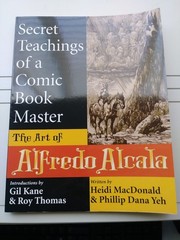 1994 Secret Teachings of a Comic Book Master The Art of Alfredo Alcala Paperback