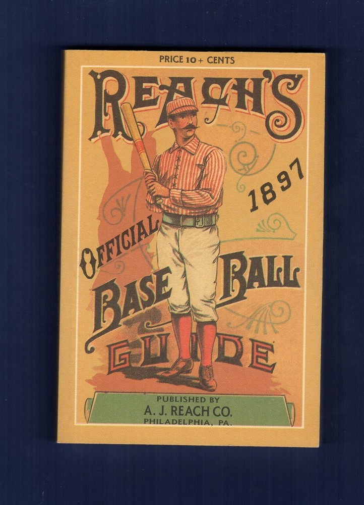 1897 REACH&rsquo;S BASEBALL GUIDE ~ 1990 Horton P.C. | 180 pages ~ Scarce REPRINT!