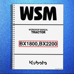 KUBOTA BX1800 BX2200 TRACTOR WORKSHOP MANUAL – SPIRAL BINDING & STRONG COVERED